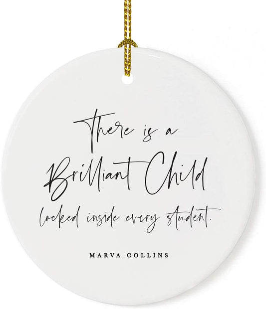 Andaz Press Round Ceramic Porcelain Christmas Tree Ornament for Teacher Thank You Appreciation Graduation Gift, There is A Brilliant Child Locked Inside Every Student. Marva Collins, 1-Pack