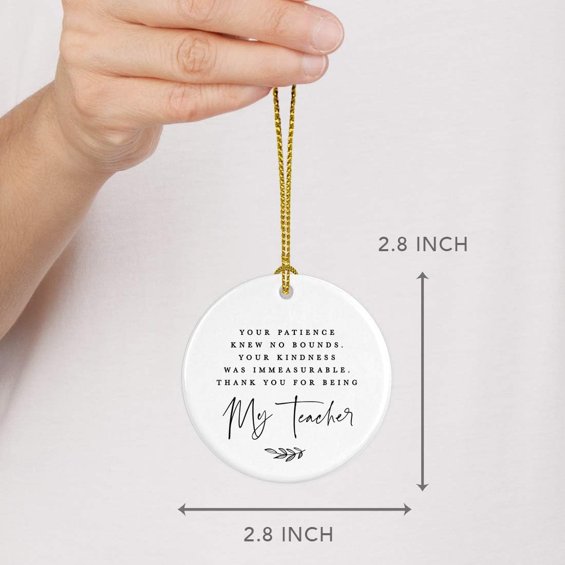 Andaz Press Round Ceramic Porcelain Christmas Tree Ornament for Teacher Thank You Appreciation Graduation Gift, Your Patience Knew No Bounds. Thank You for Being My Teacher, 1-Pack