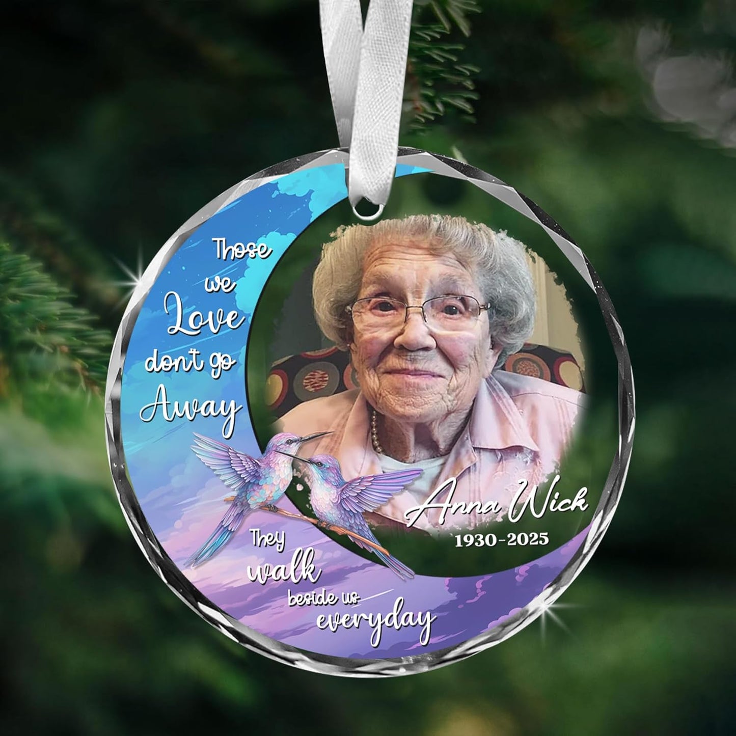 Personalized Memorial Hummingbird Glass Ornament – in Loving Memory of Anna Wick – Custom Photo, Name, Birth Year & Passing Year – “Those We Love Don’t Go Away” Memorial Keepsake